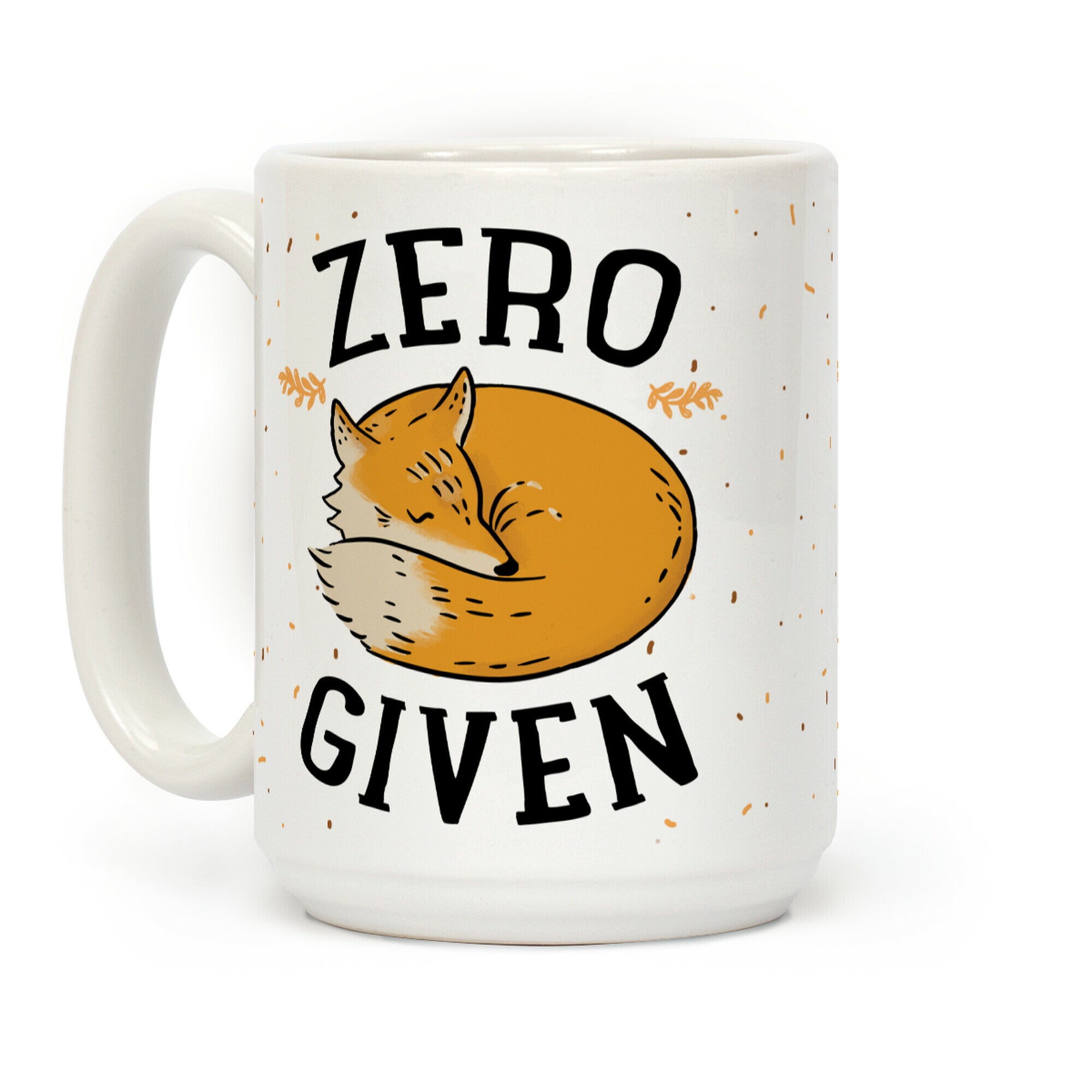 Zero Fox Given Coffee Mug