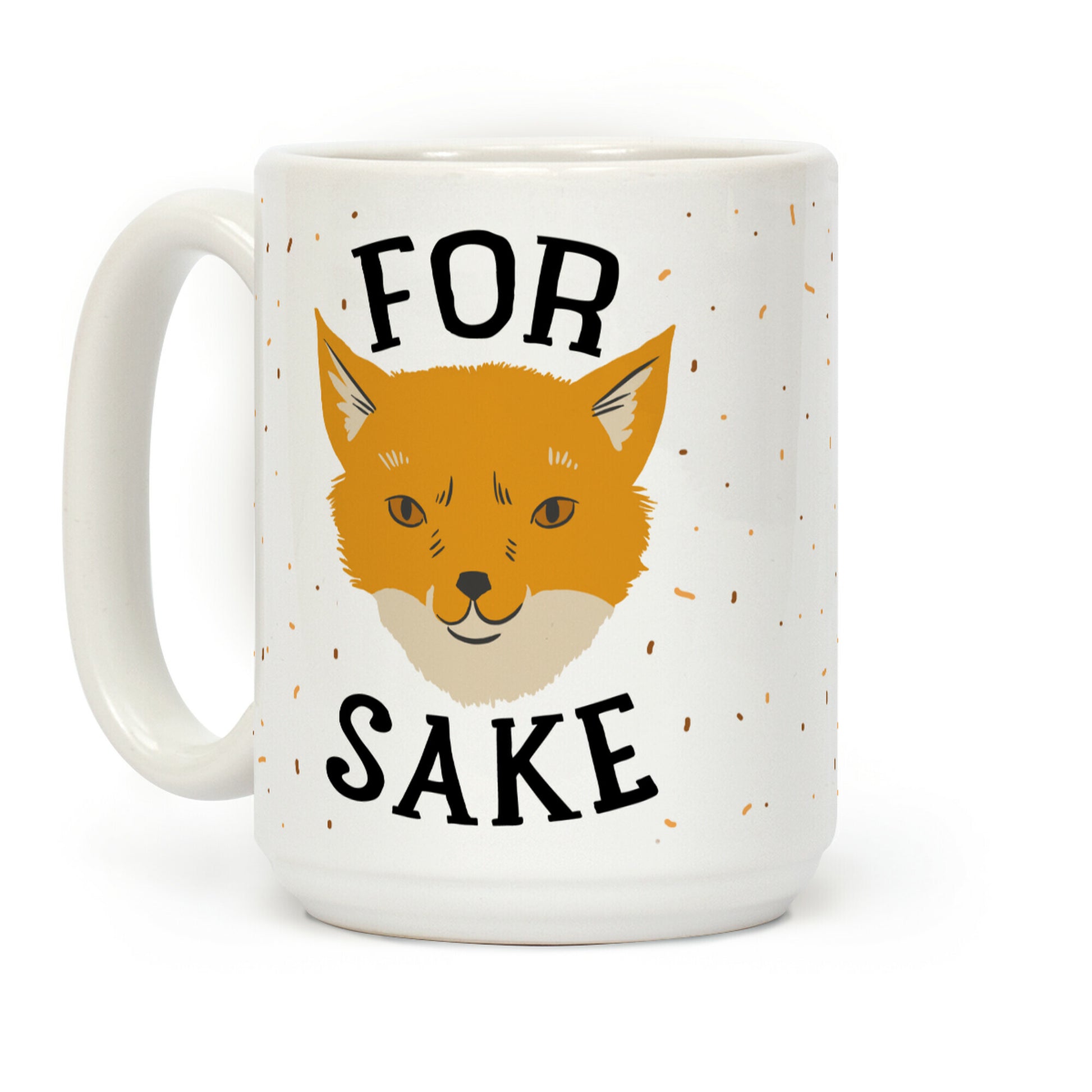 For Foxsakes Coffee Mug