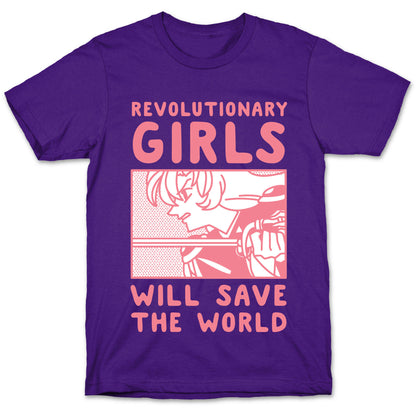 Revolutionary Girls Will Save The World T-Shirt