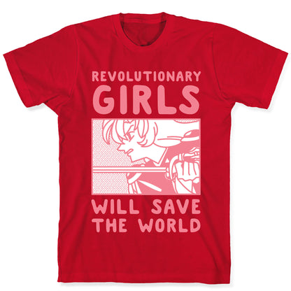 Revolutionary Girls Will Save The World T-Shirt