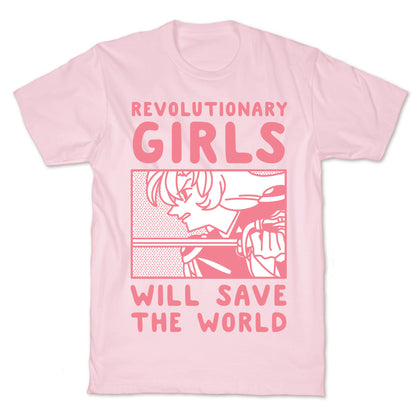 Revolutionary Girls Will Save The World T-Shirt