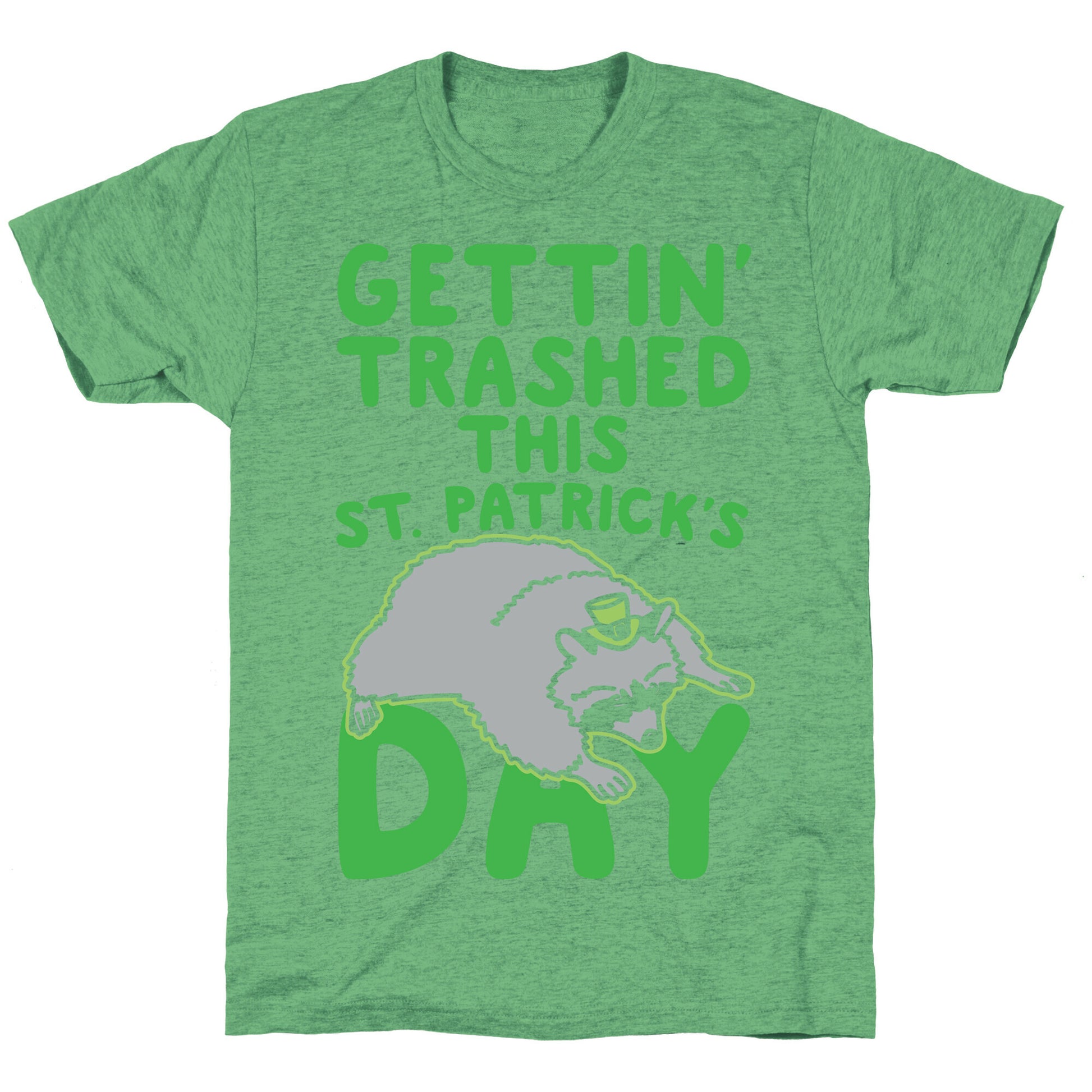 Gettin' Trashed This St. Patrick's Day White Print Unisex Triblend Tee
