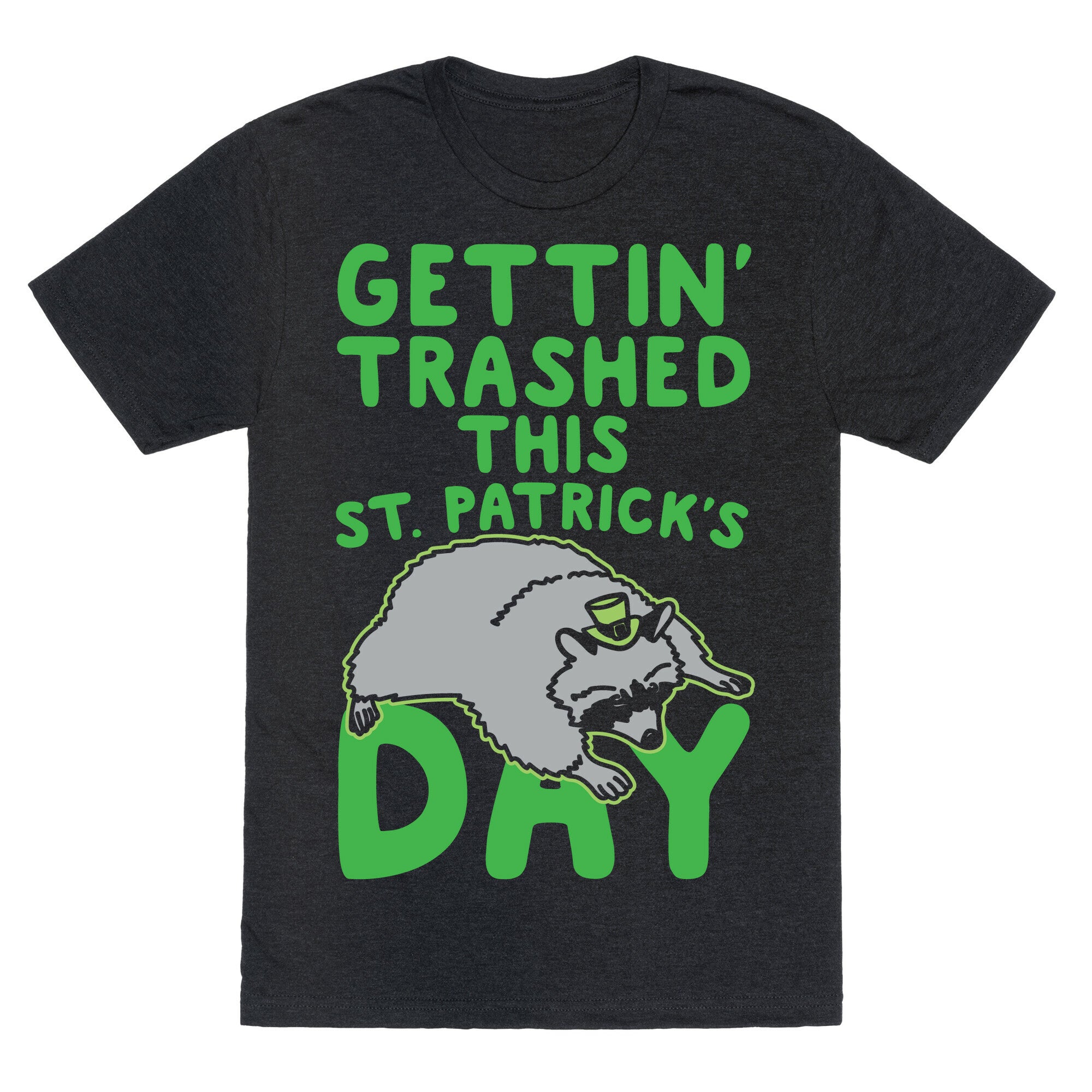 Gettin' Trashed This St. Patrick's Day White Print Unisex Triblend Tee