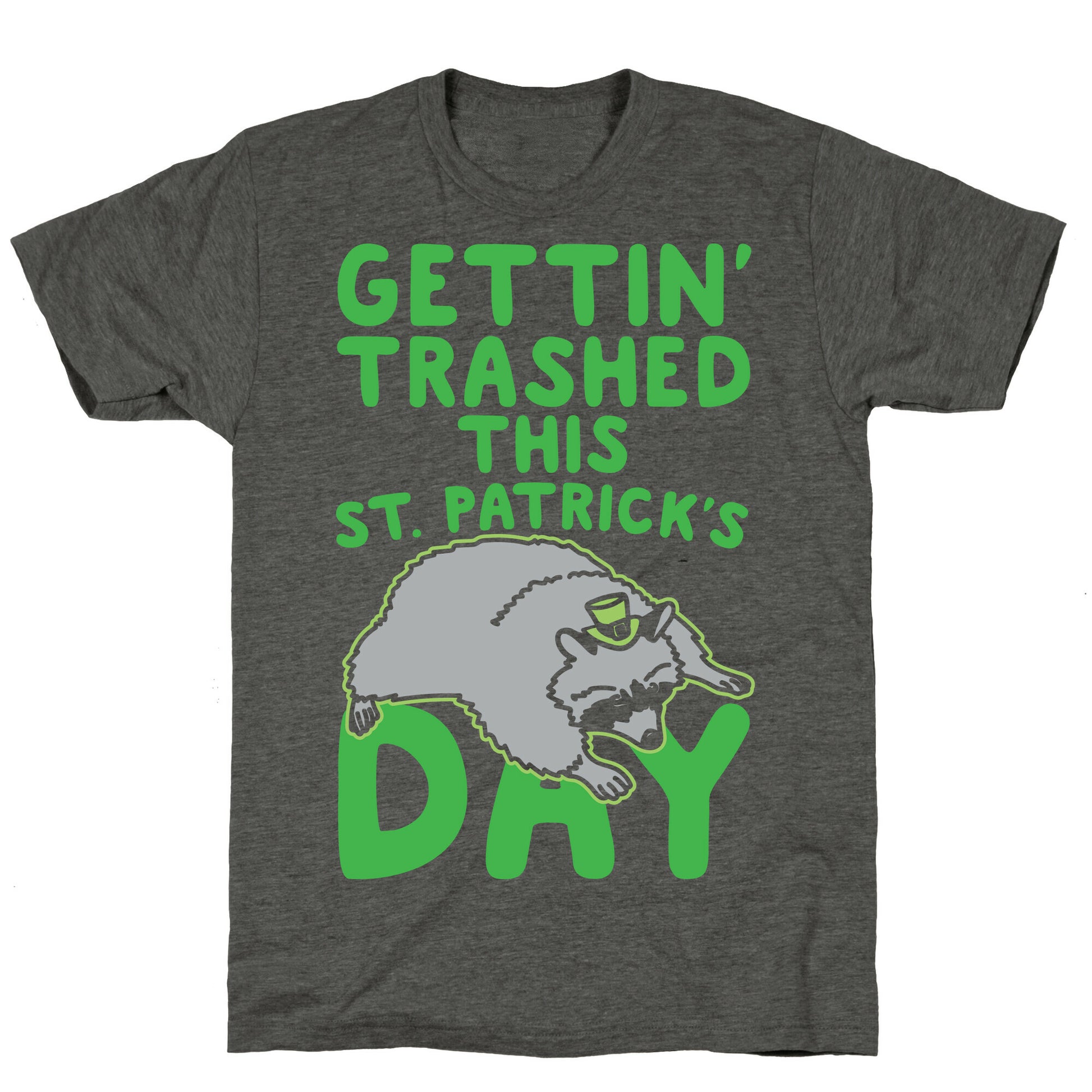 Gettin' Trashed This St. Patrick's Day White Print Unisex Triblend Tee