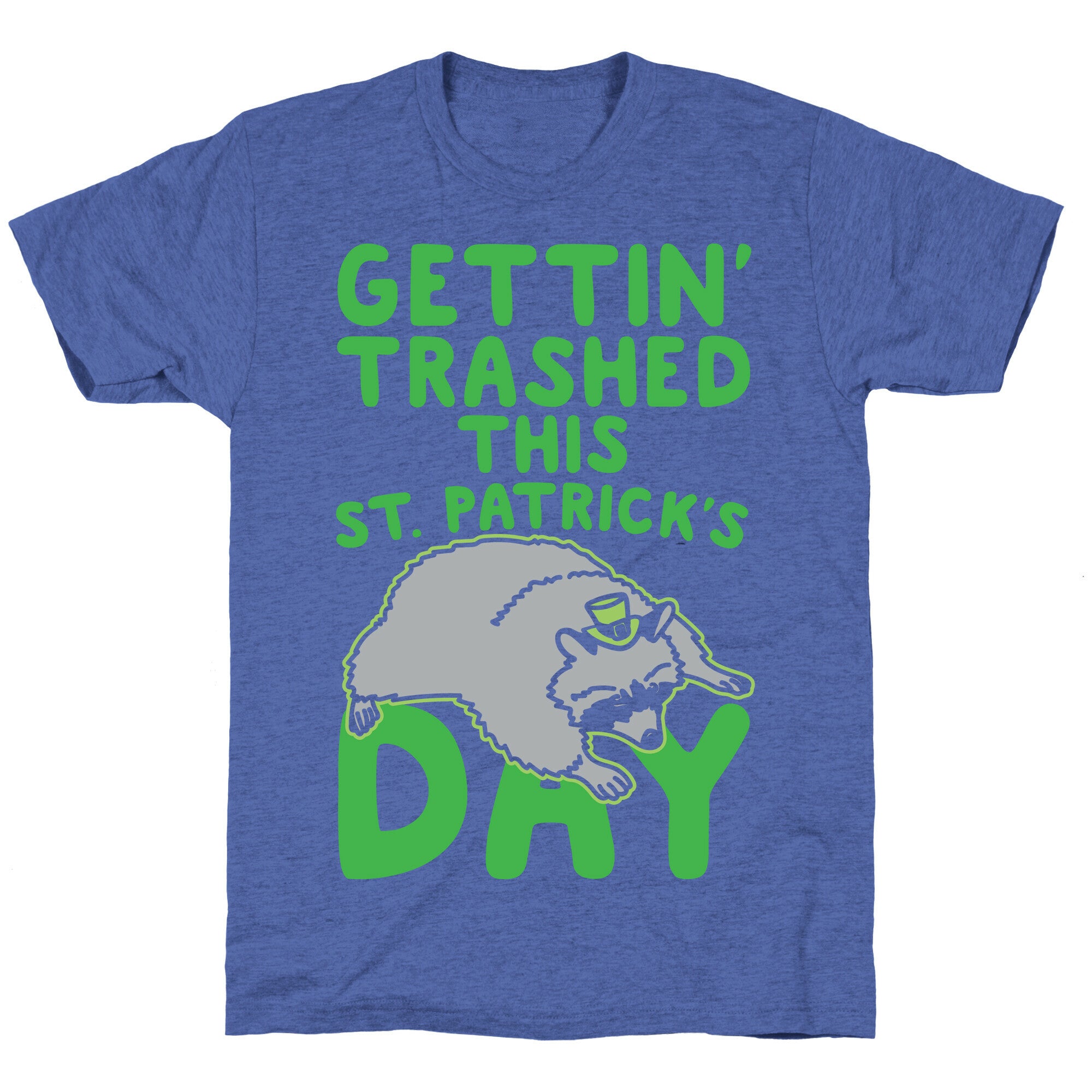Gettin' Trashed This St. Patrick's Day White Print Unisex Triblend Tee