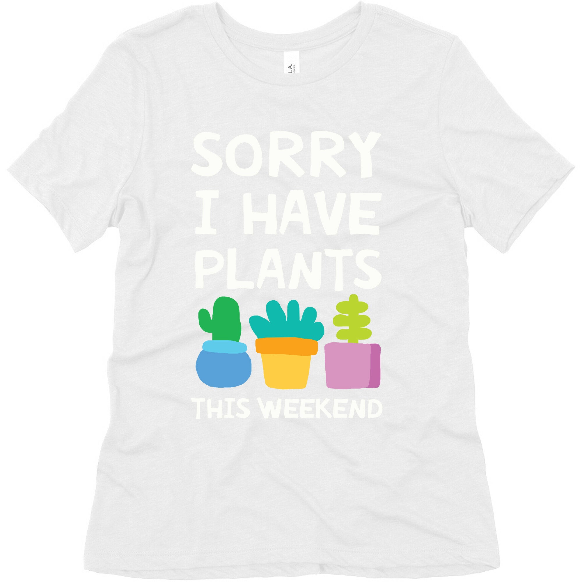 Sorry I Have Plants This Weekend Women's Triblend Tee