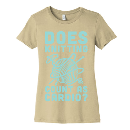 Does Knitting Count as Cardio? Women's Cotton Tee
