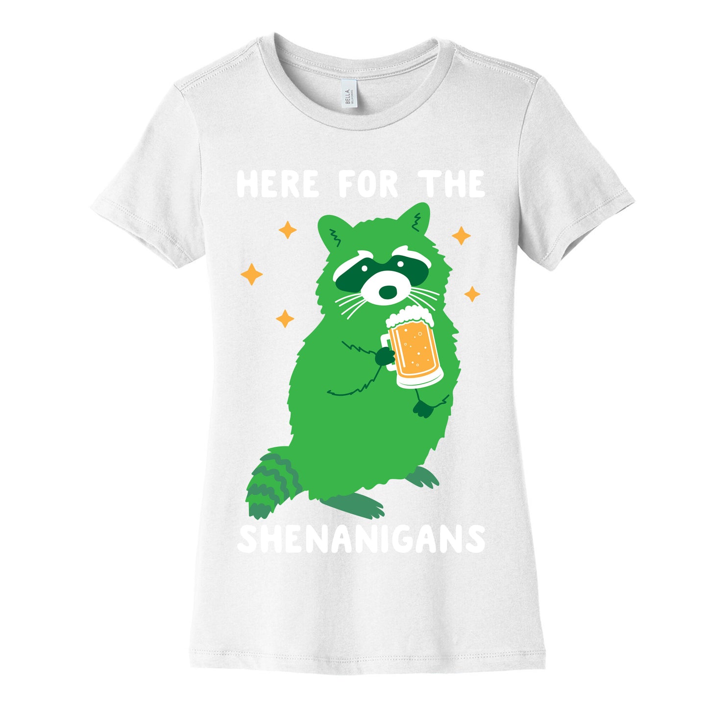 Here For The Shenanigans  Women's Cotton Tee