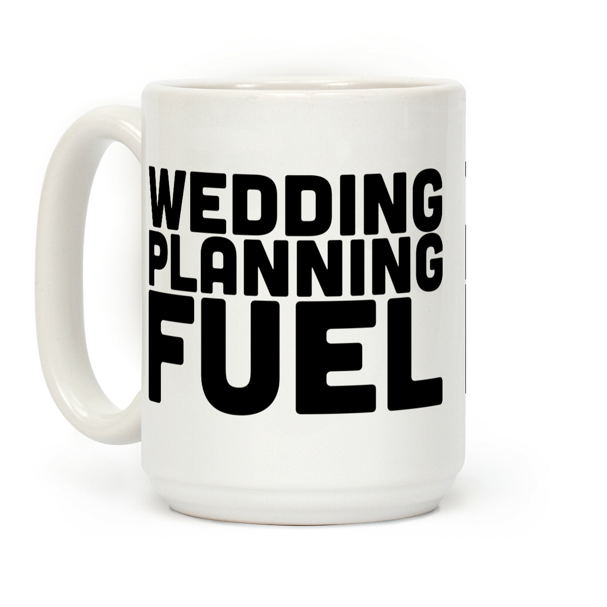 Wedding Planning Fuel Coffee Mug