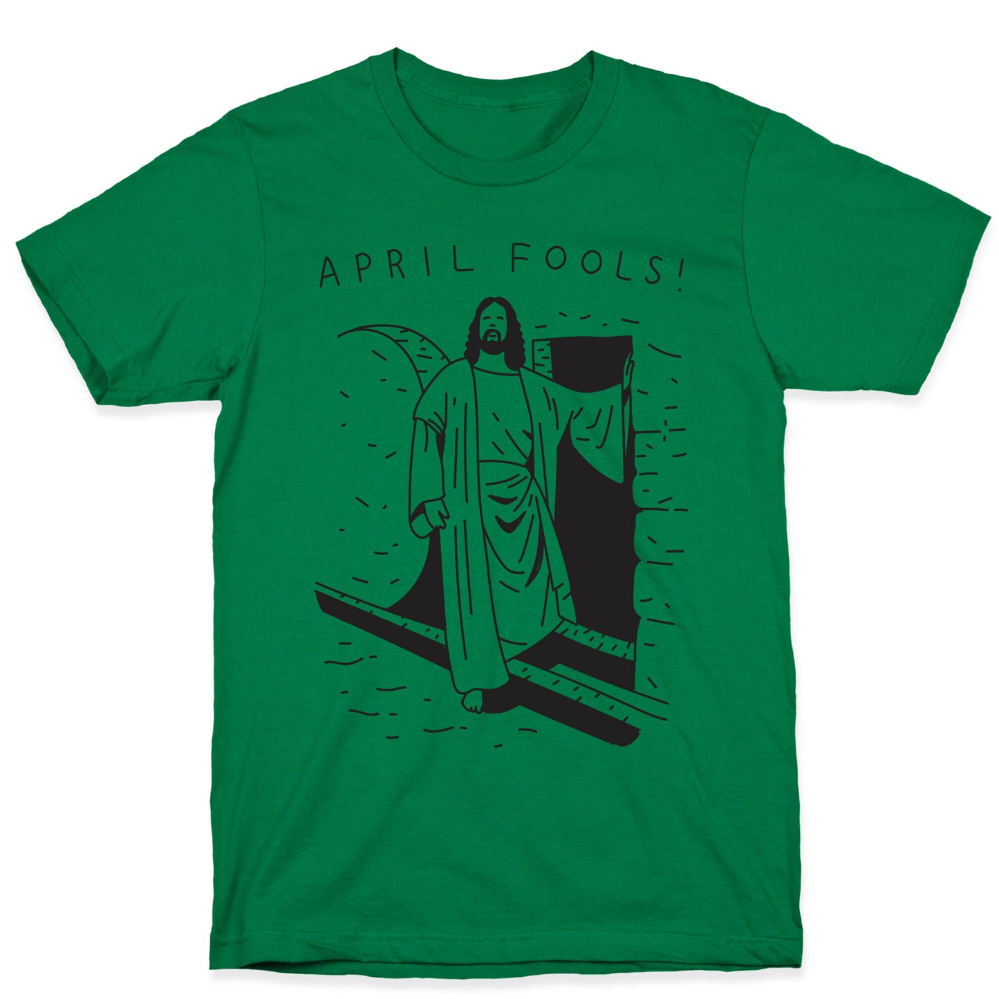 April Fools Jesus T-Shirt
