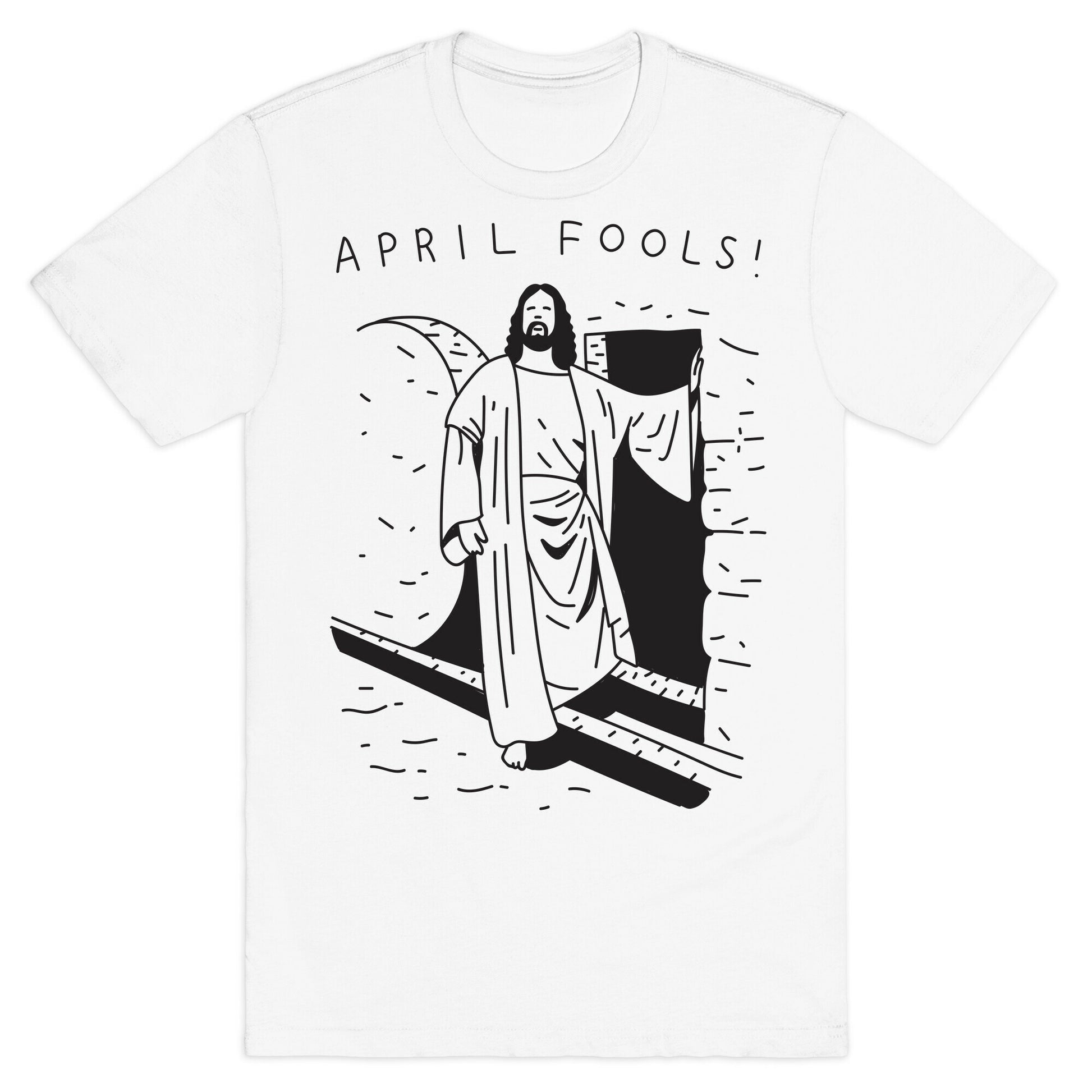 April Fools Jesus T-Shirt