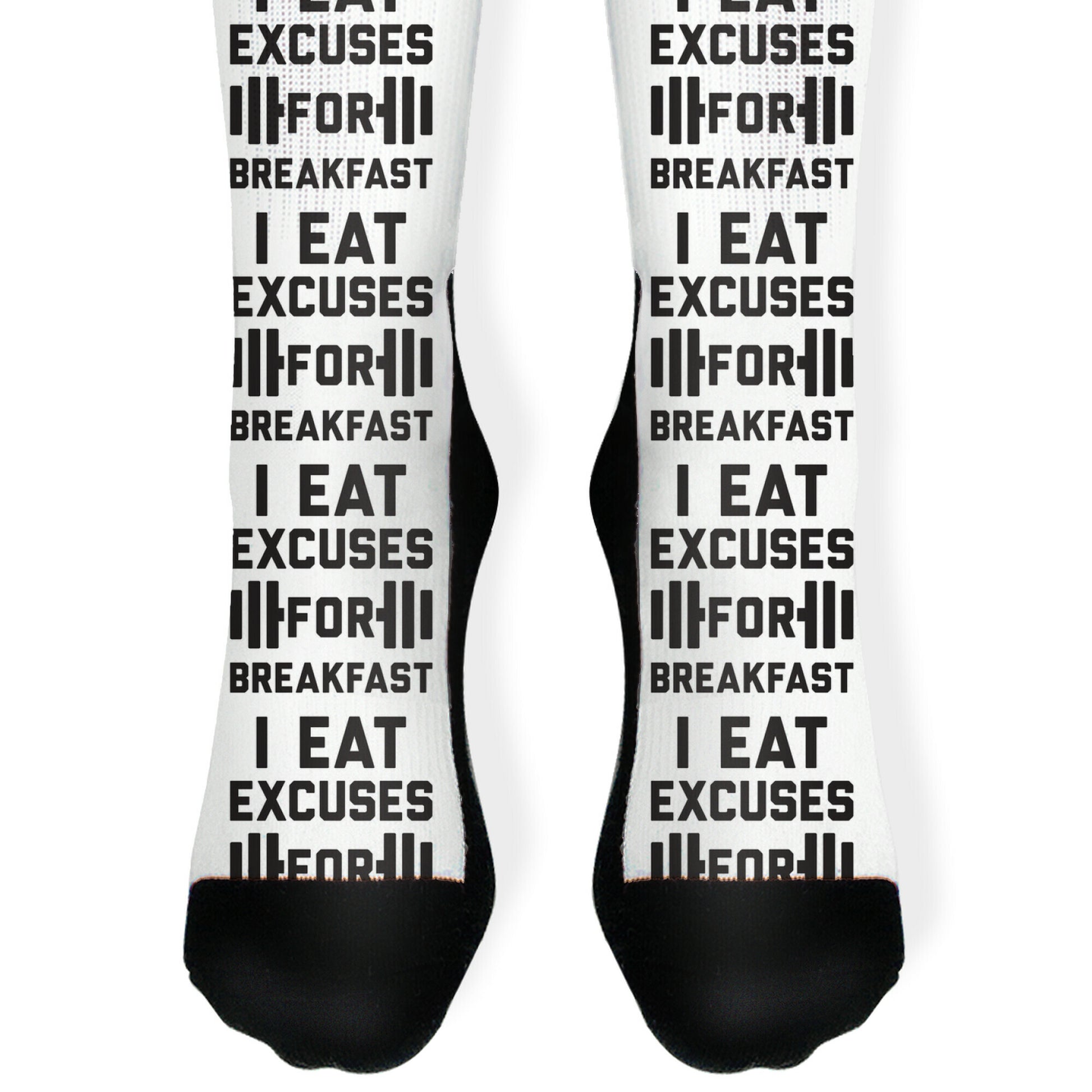 I Eat Excuses For Breakfasts Socks