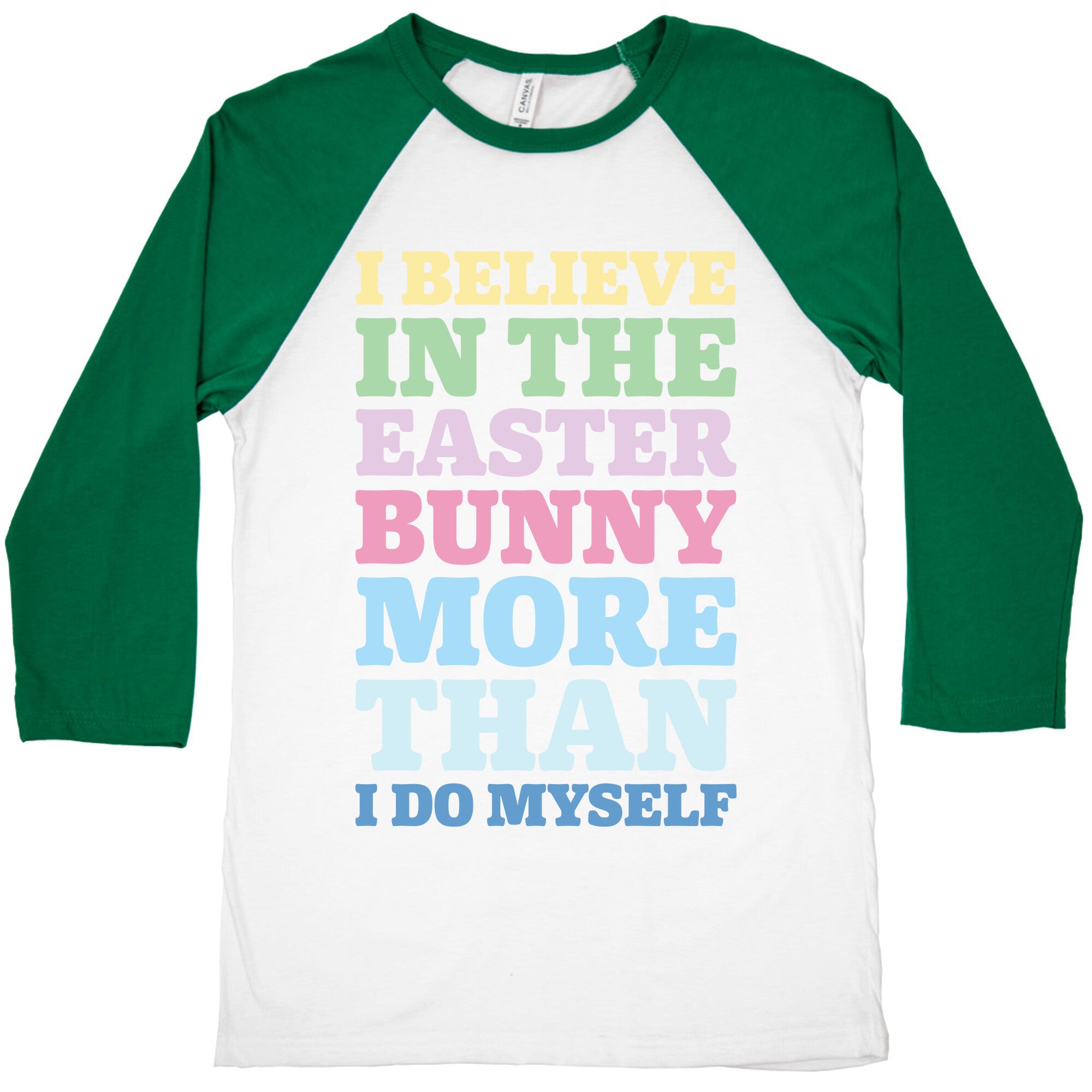 I Believe In The Easter Bunny More Than Myself White Print Baseball Tee