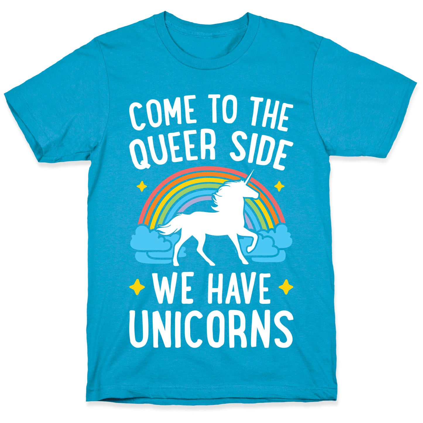 Come To The Queer Side We Have Unicorns Unisex Triblend Tee