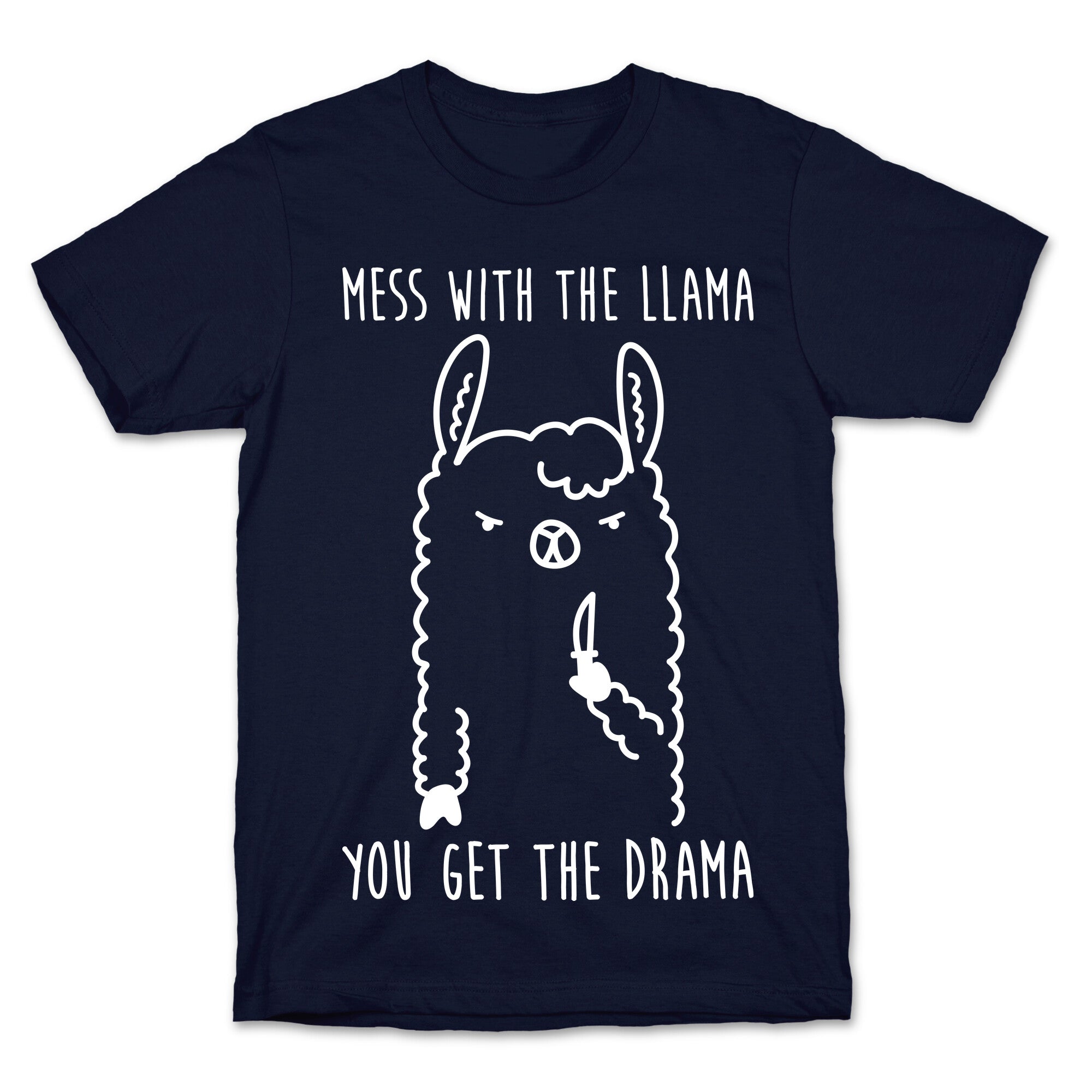 Mess With The Llama You Get The Drama T-Shirt