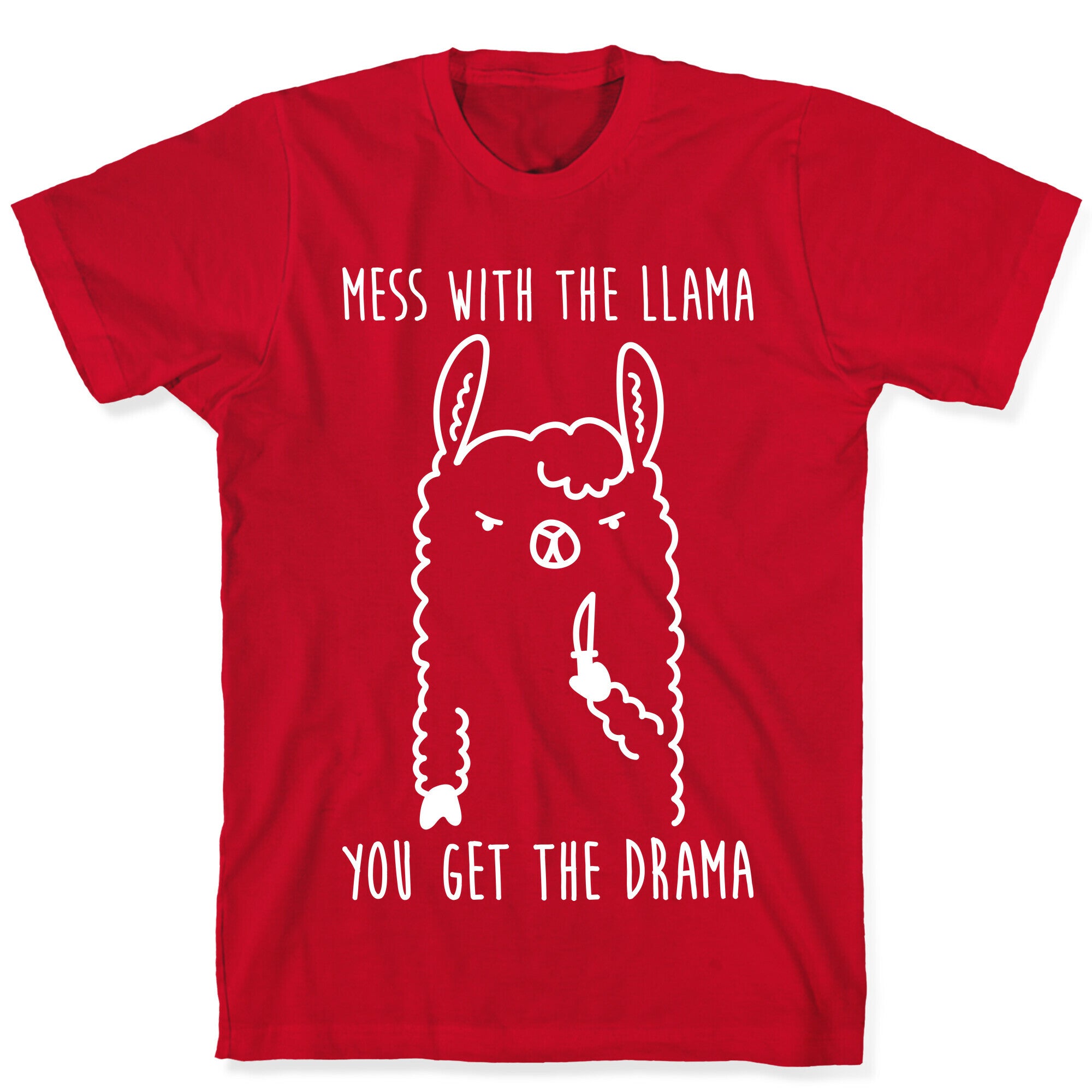 Mess With The Llama You Get The Drama T-Shirt