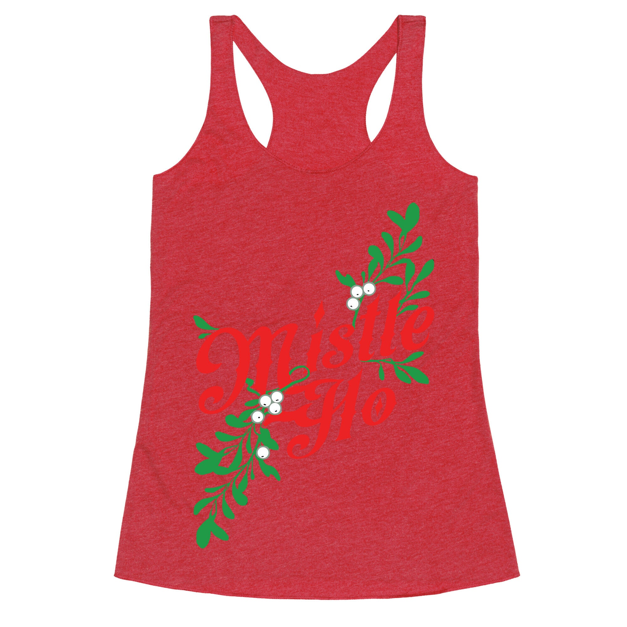 Mistle Ho Racerback Tank