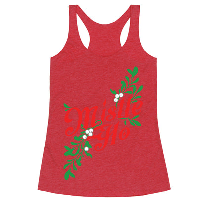 Mistle Ho Racerback Tank