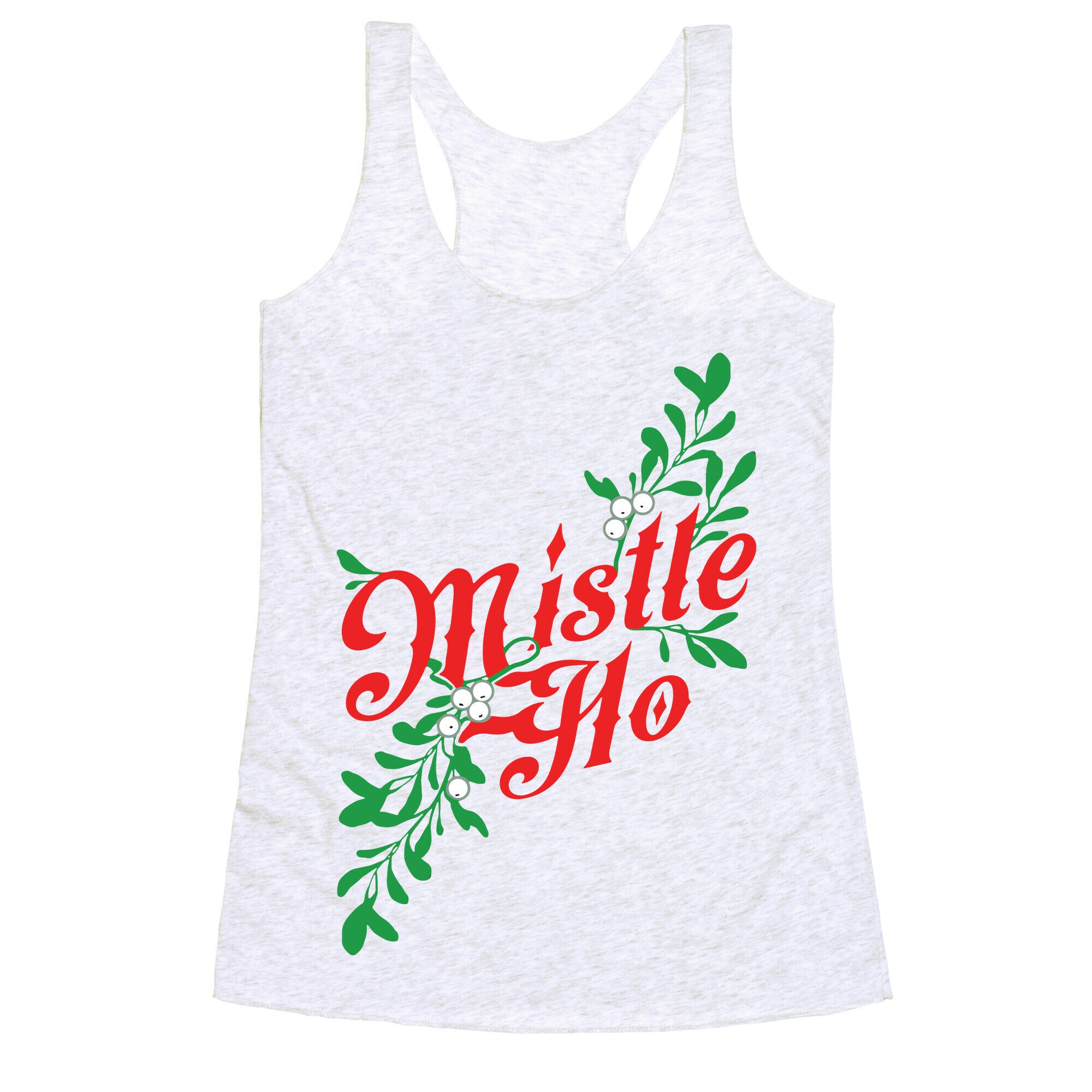 Mistle Ho Racerback Tank