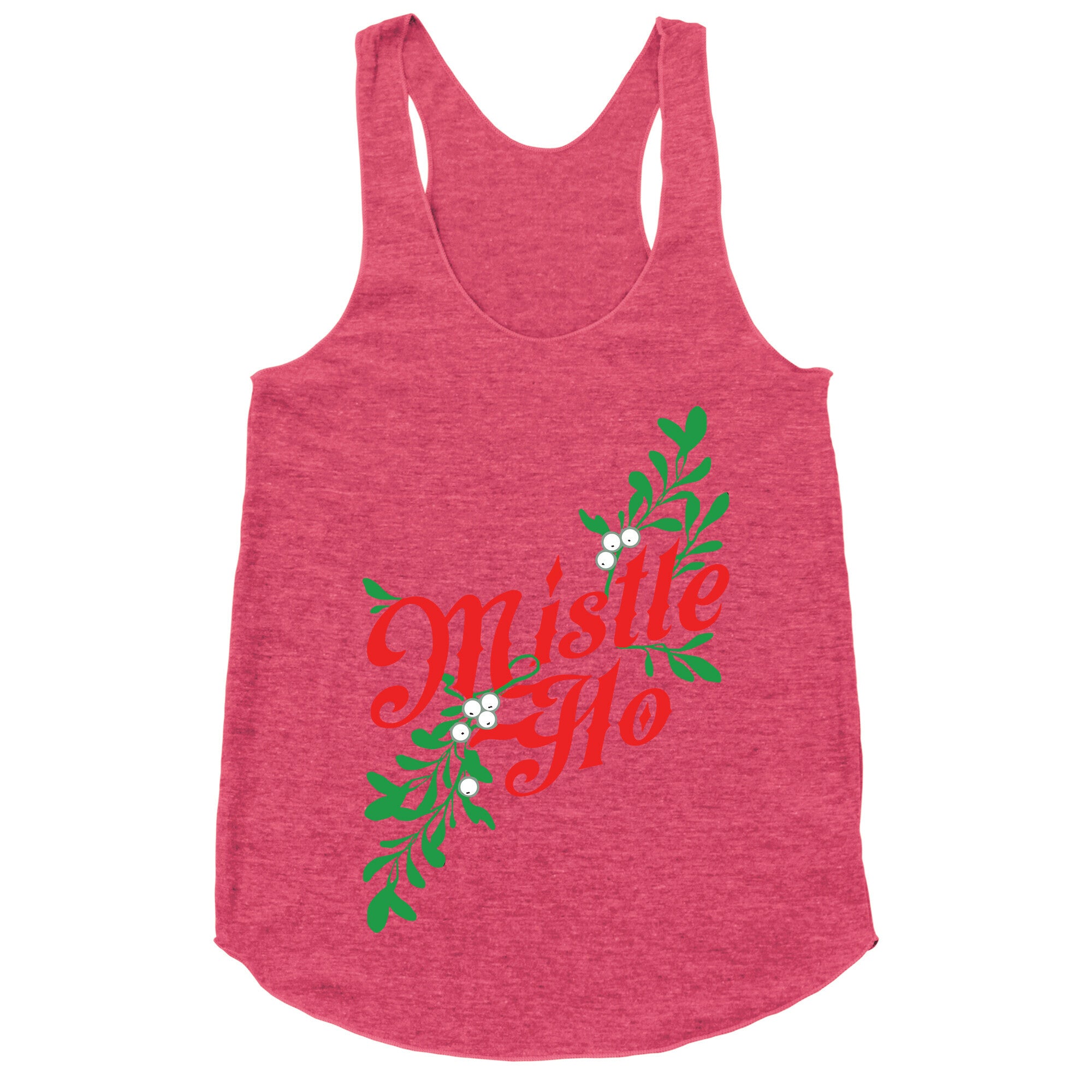 Mistle Ho Racerback Tank