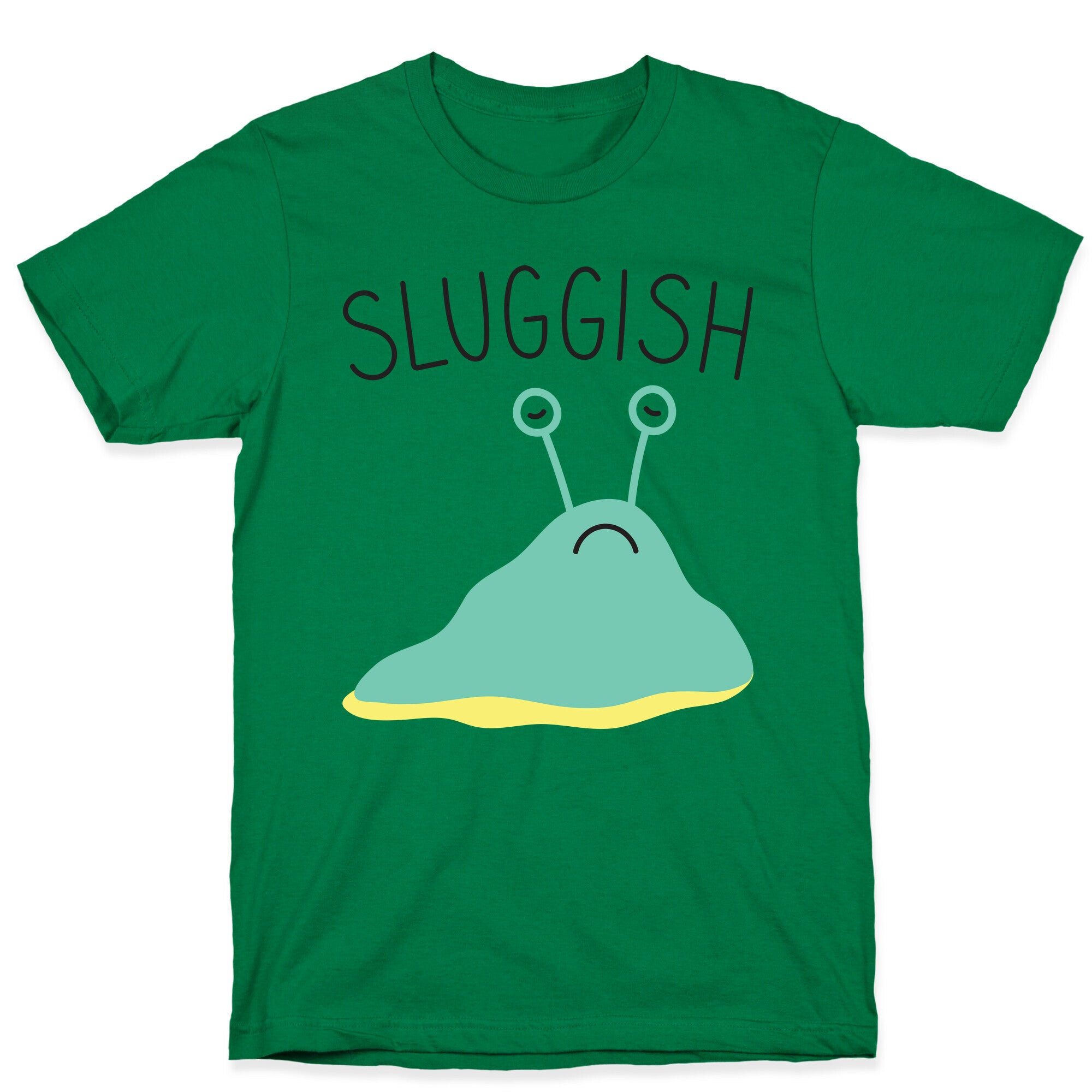 Sluggish T-Shirt