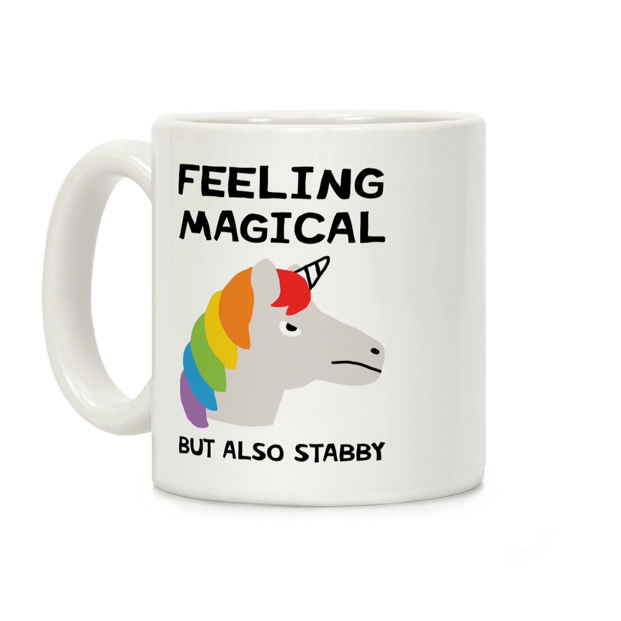 Feeling Magical But Also Stabby Coffee Mug
