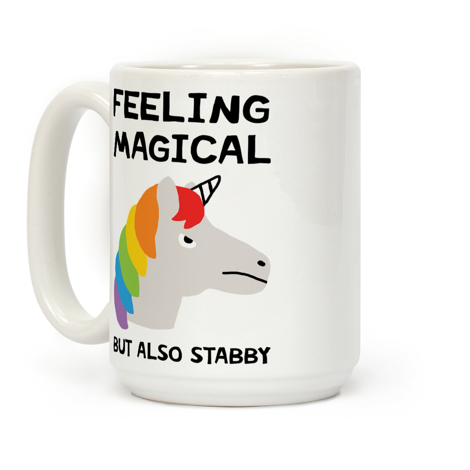 Feeling Magical But Also Stabby Coffee Mug
