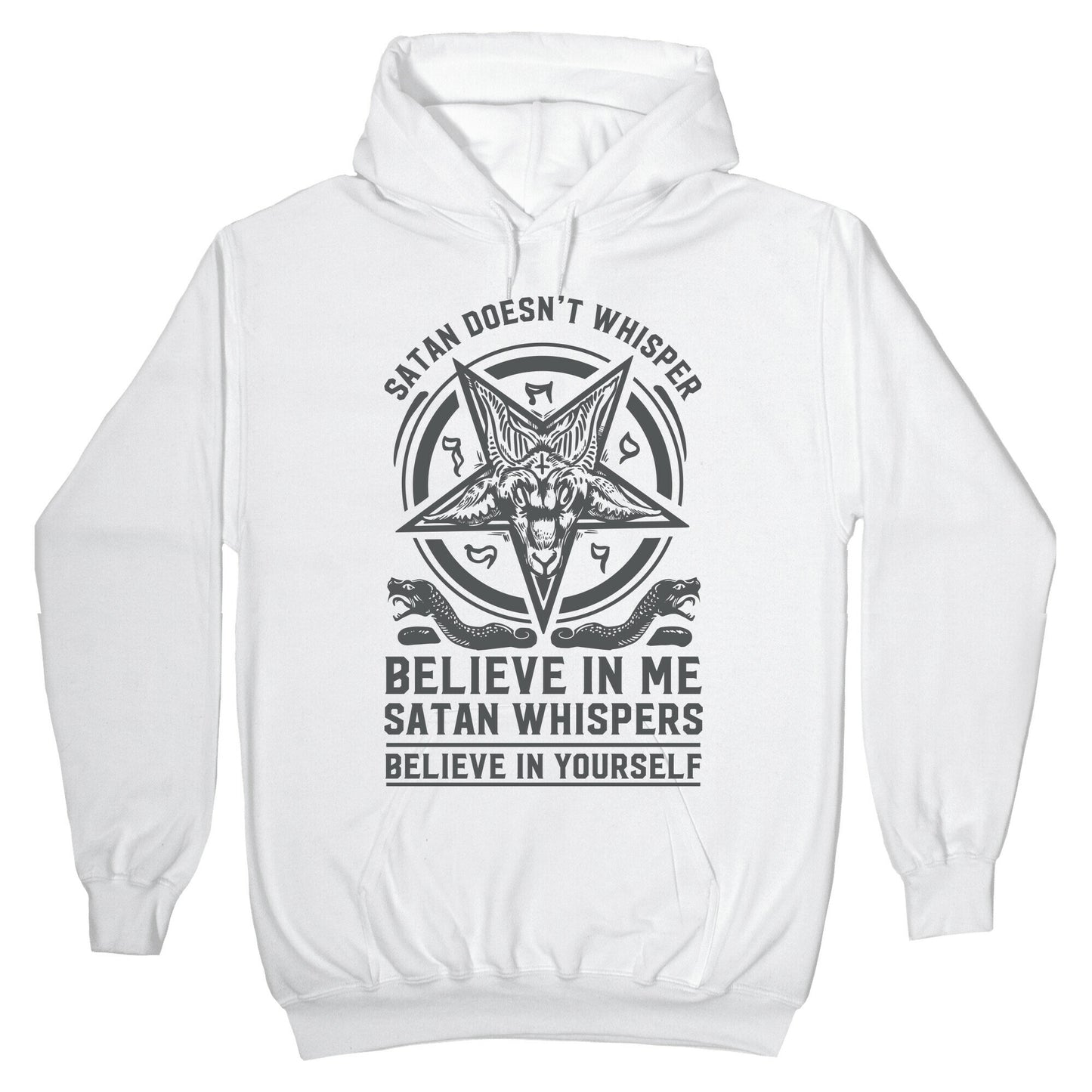 Satan Doesn't Whisper Hoodie