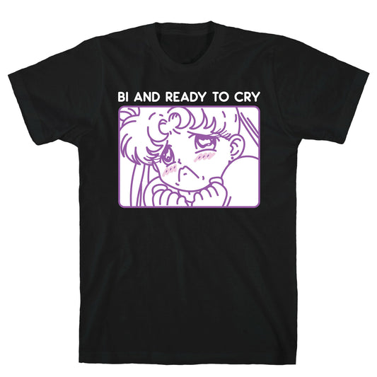 Bi And Ready To Cry Sailor T-Shirt