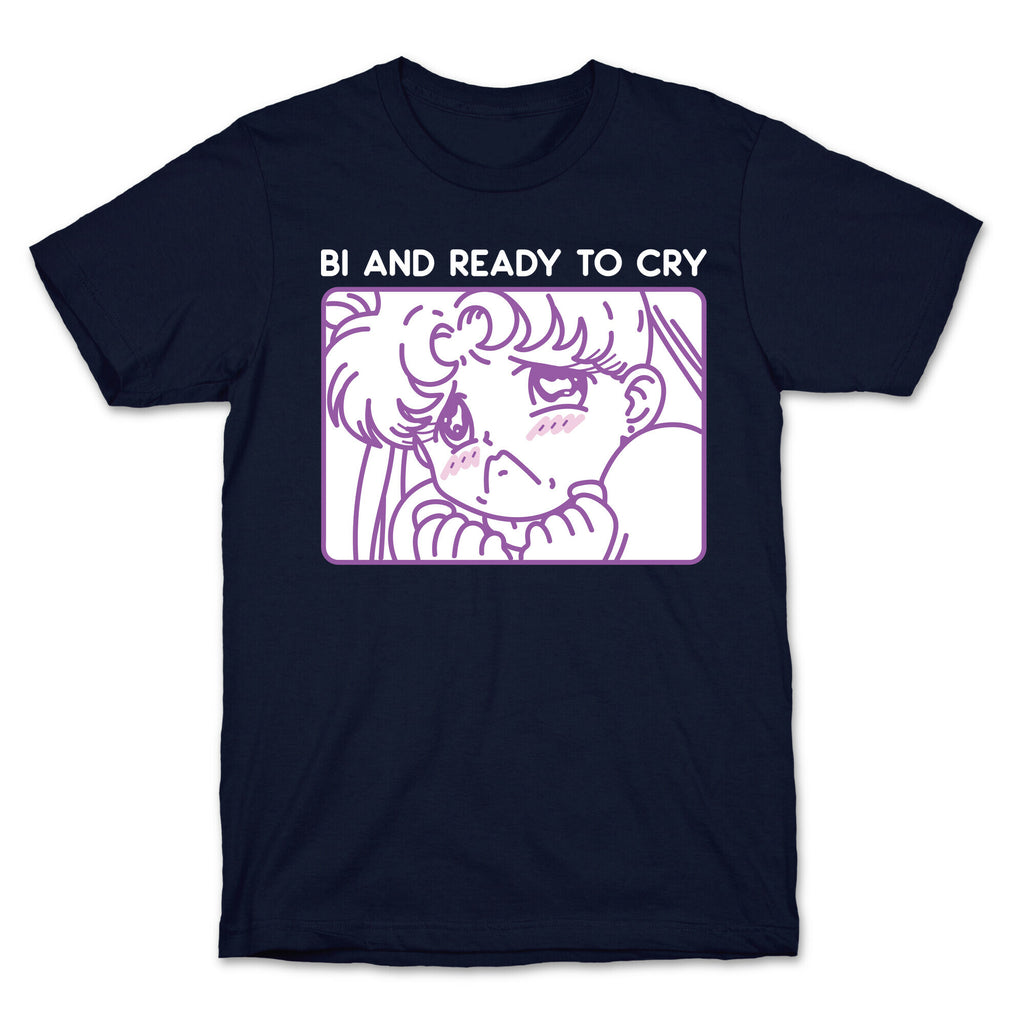 Bi And Ready To Cry Sailor T-Shirt