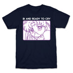 Bi And Ready To Cry Sailor T-Shirt