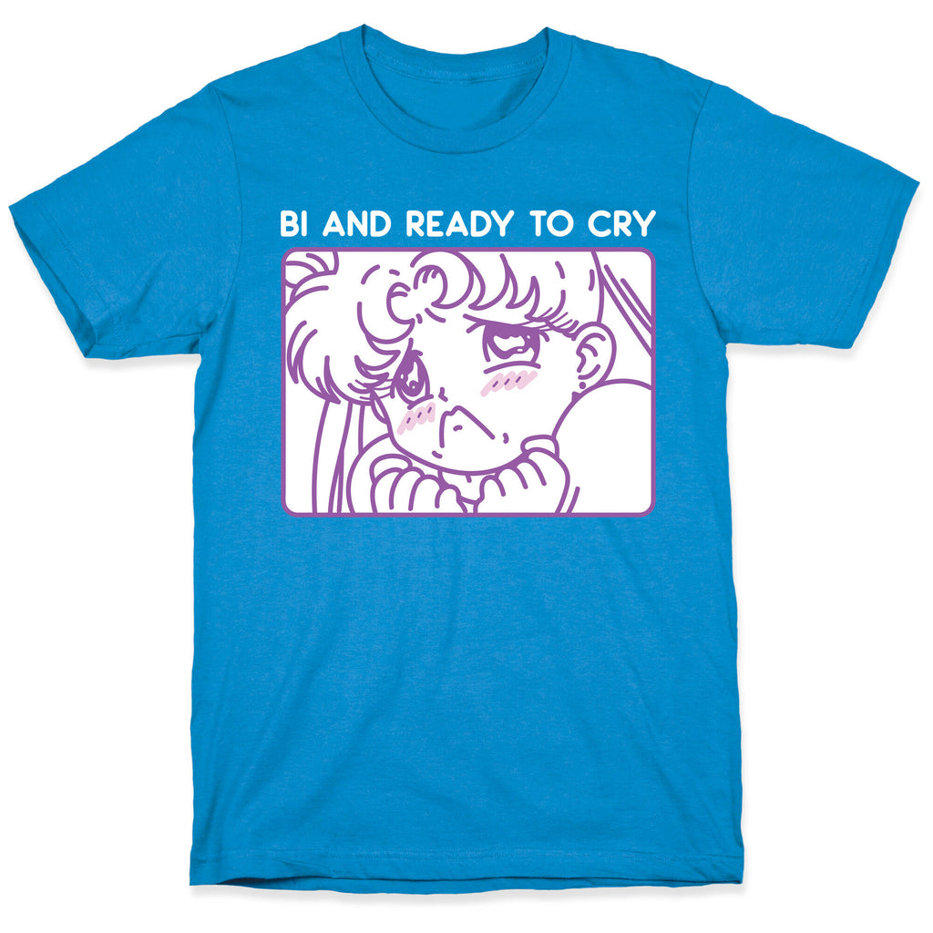 Bi And Ready To Cry Sailor T-Shirt