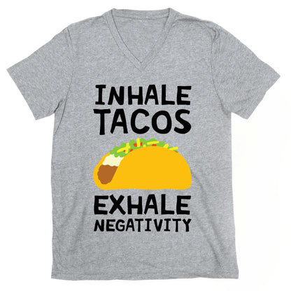 Inhale Tacos Exhale Negativity V-Neck