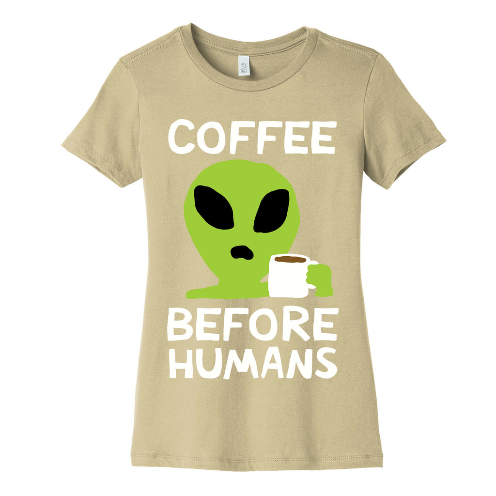 Coffee Before Humans Women's Cotton Tee
