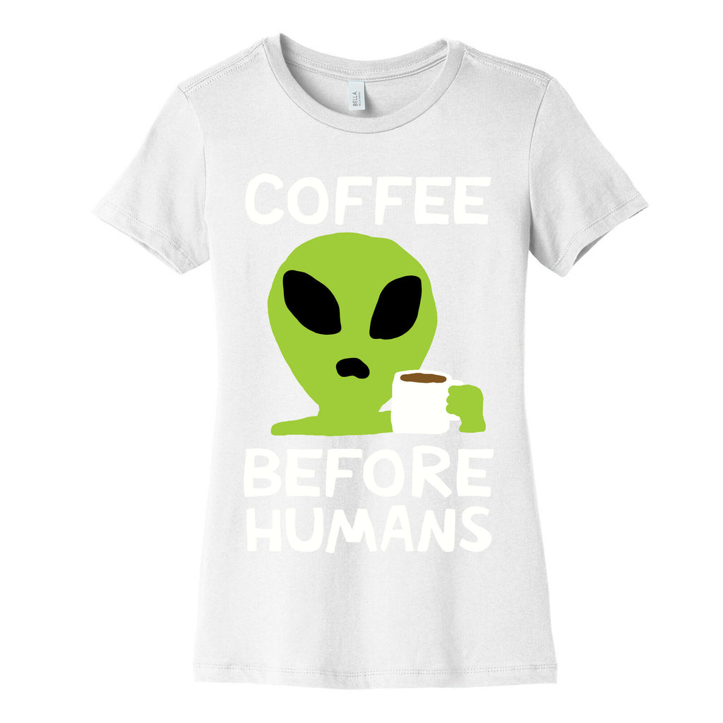 Coffee Before Humans Women's Cotton Tee