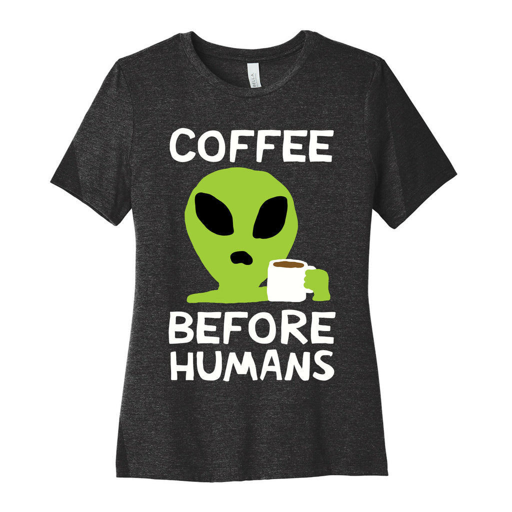 Coffee Before Humans Women's Cotton Tee