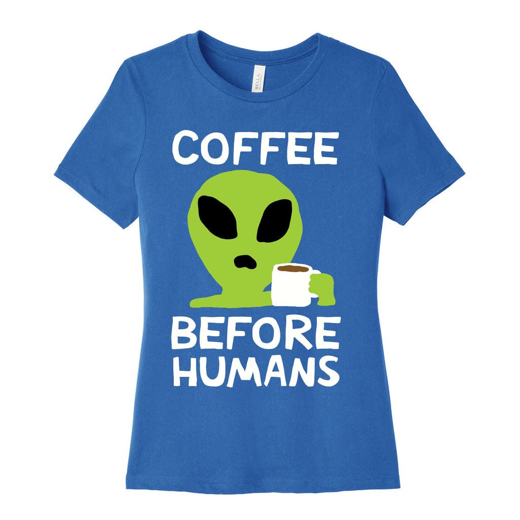 Coffee Before Humans Women's Cotton Tee