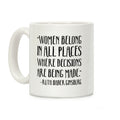 Women Belong In Places Where Decisions Are Being Made RBG Quote Coffee Mug
