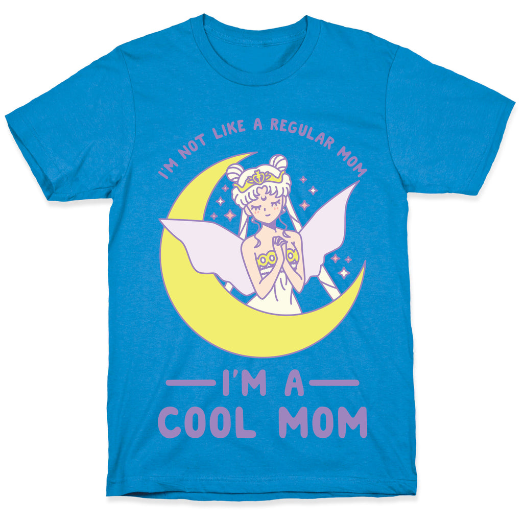 I'm a Cool Mom Neo Queen Serenity T-Shirt
