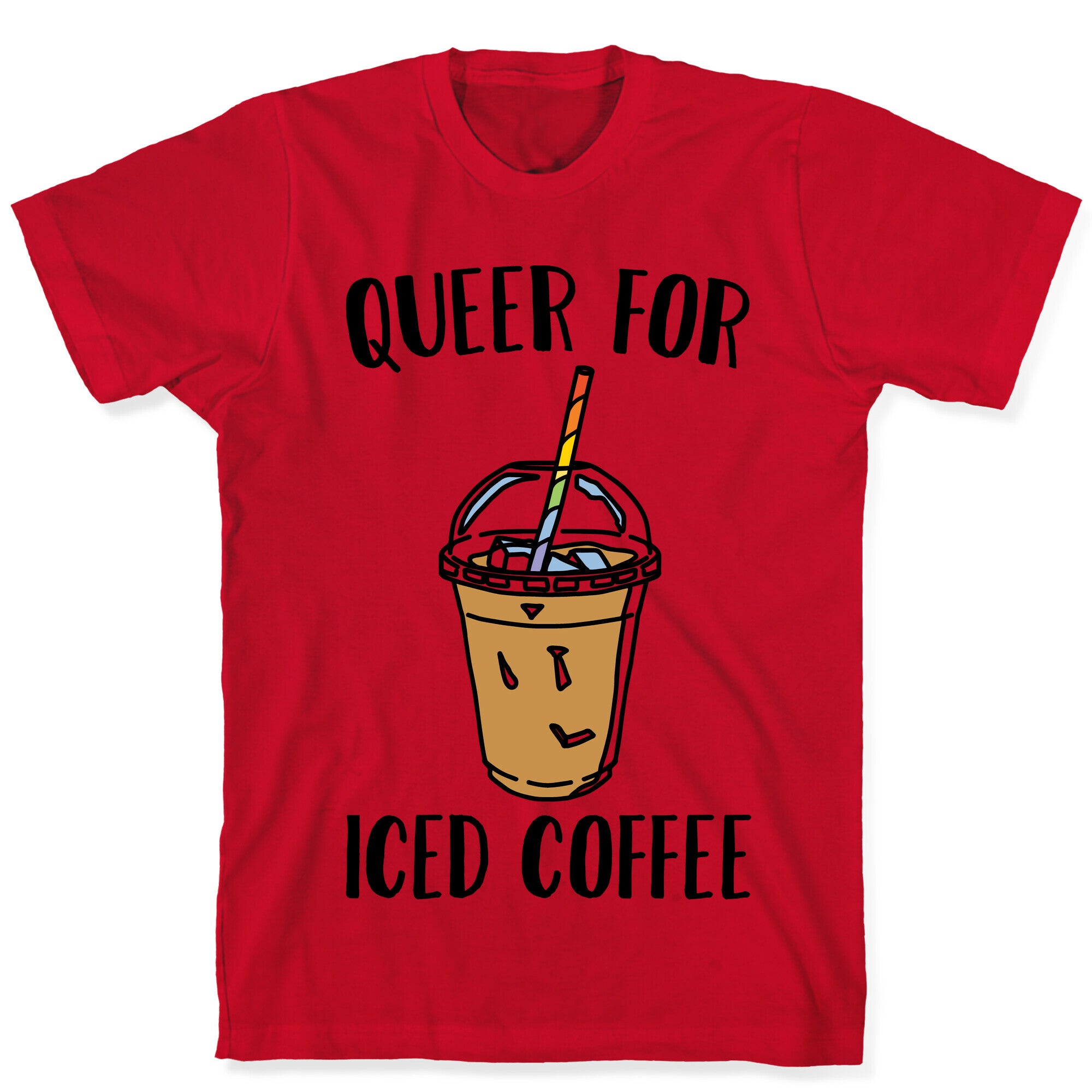 Queer For Iced Coffee  T-Shirt