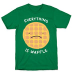 Everything Is Waffle T-Shirt