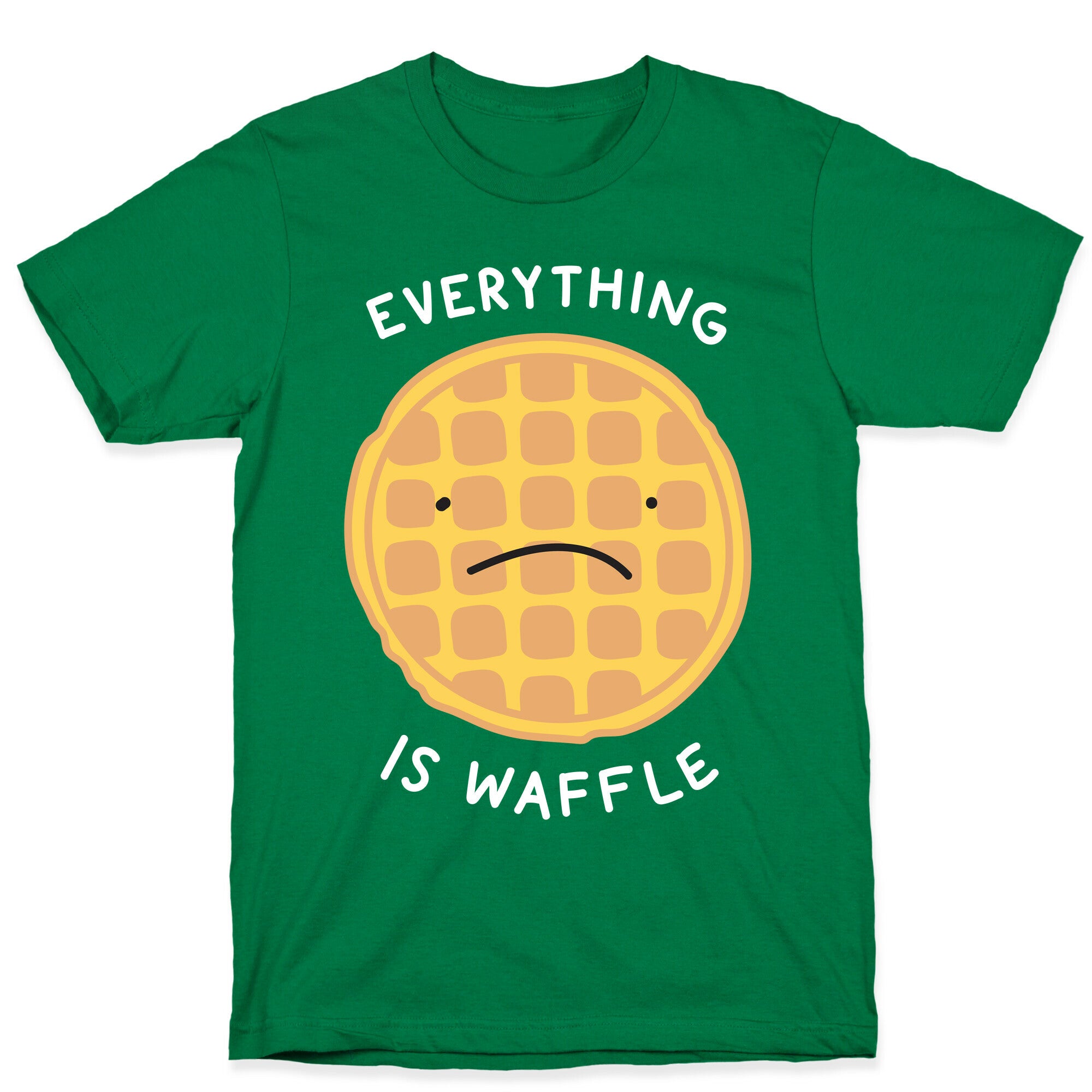 Everything Is Waffle T-Shirt