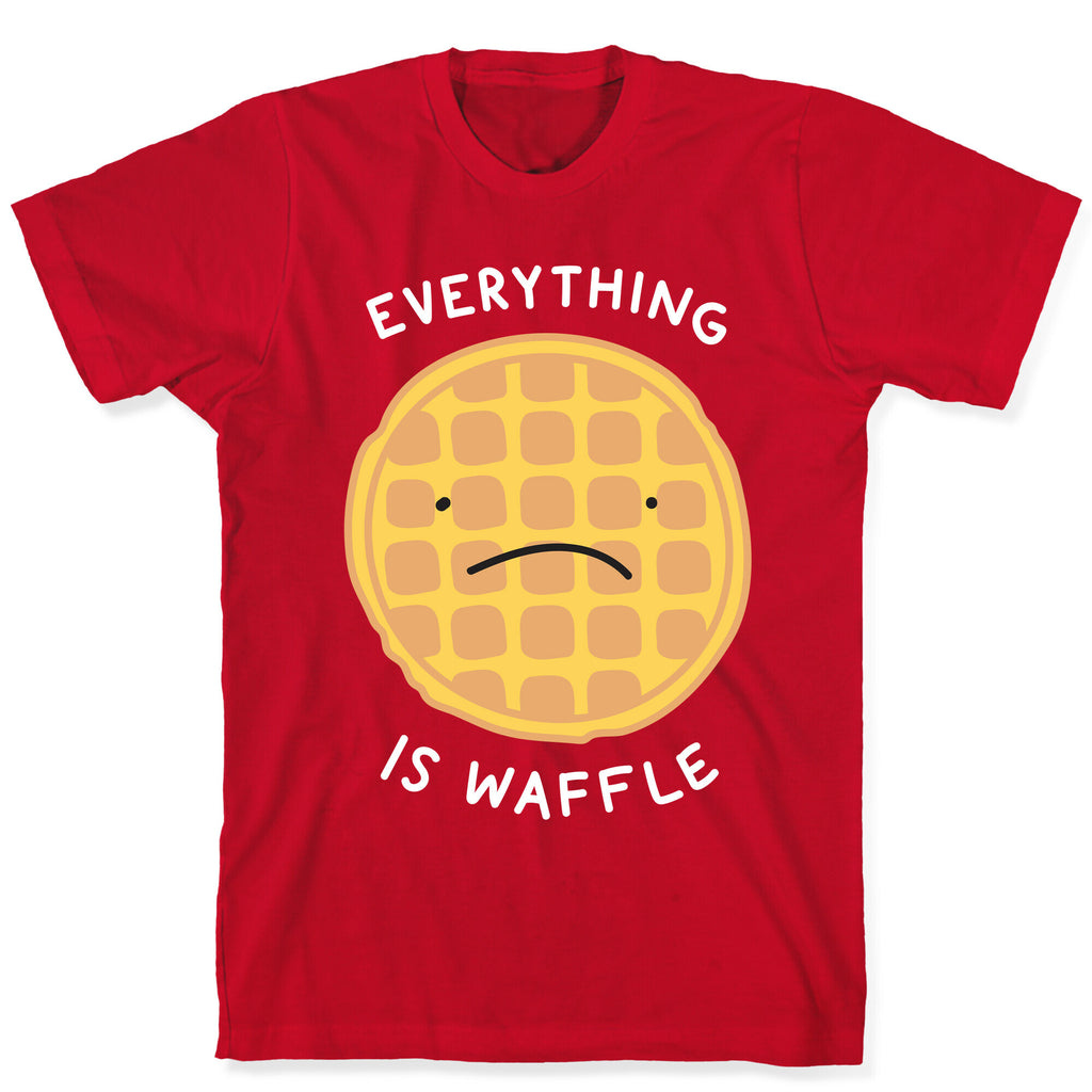 Everything Is Waffle T-Shirt