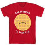 Everything Is Waffle T-Shirt