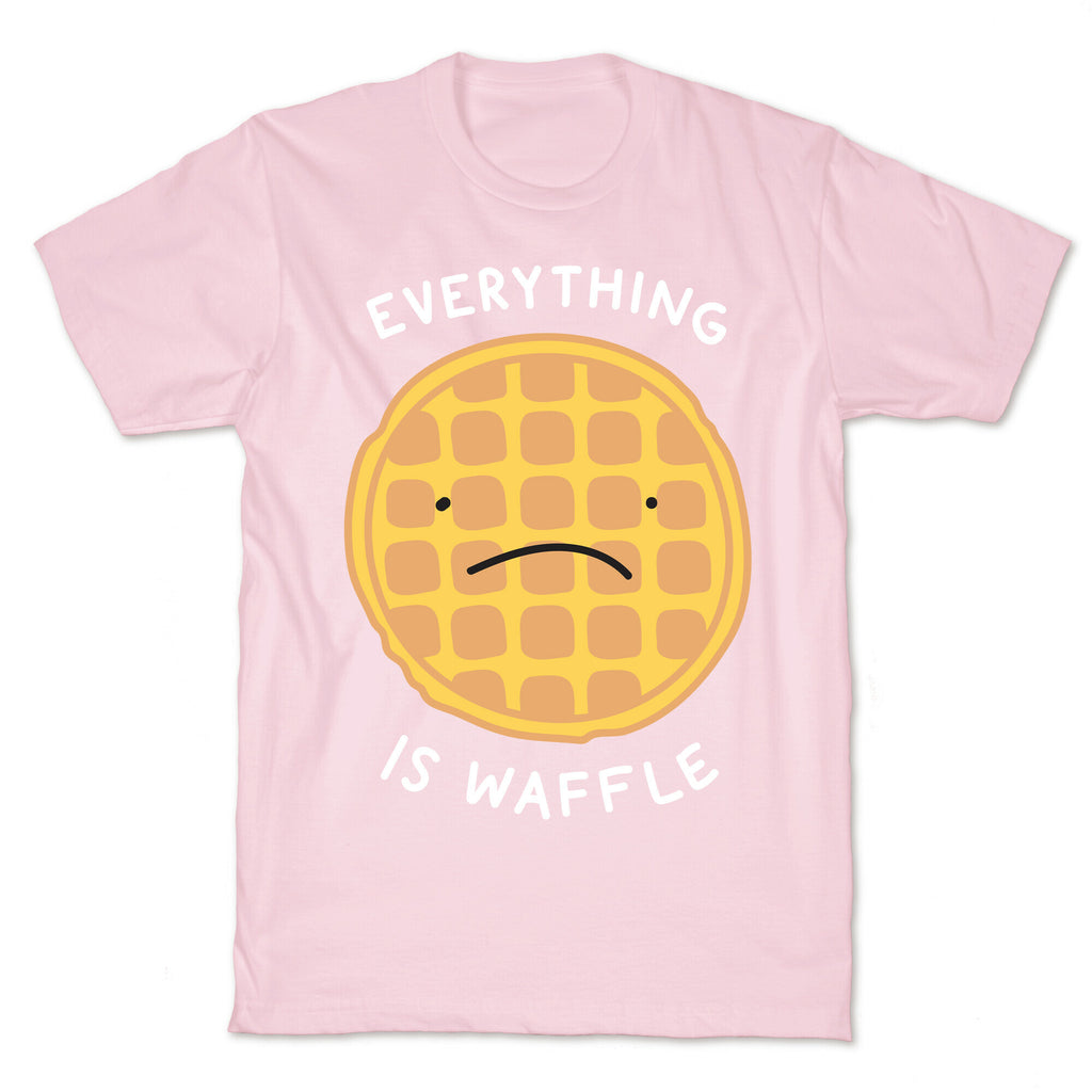 Everything Is Waffle T-Shirt
