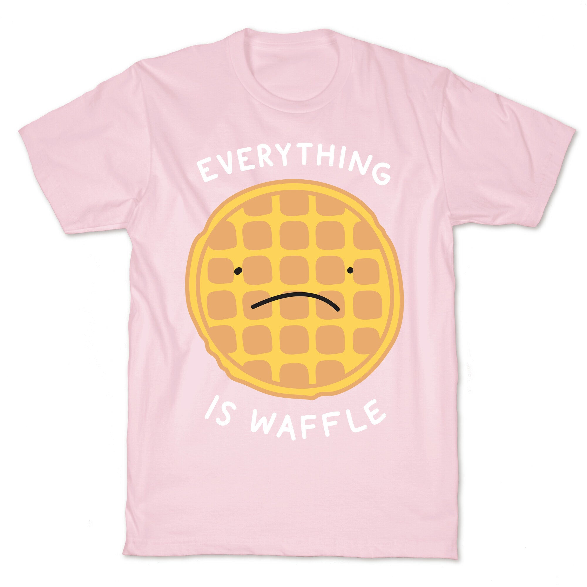Everything Is Waffle T-Shirt
