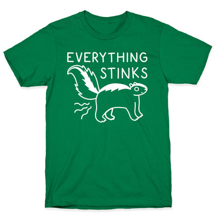 Everything Stinks Skunk T-Shirt