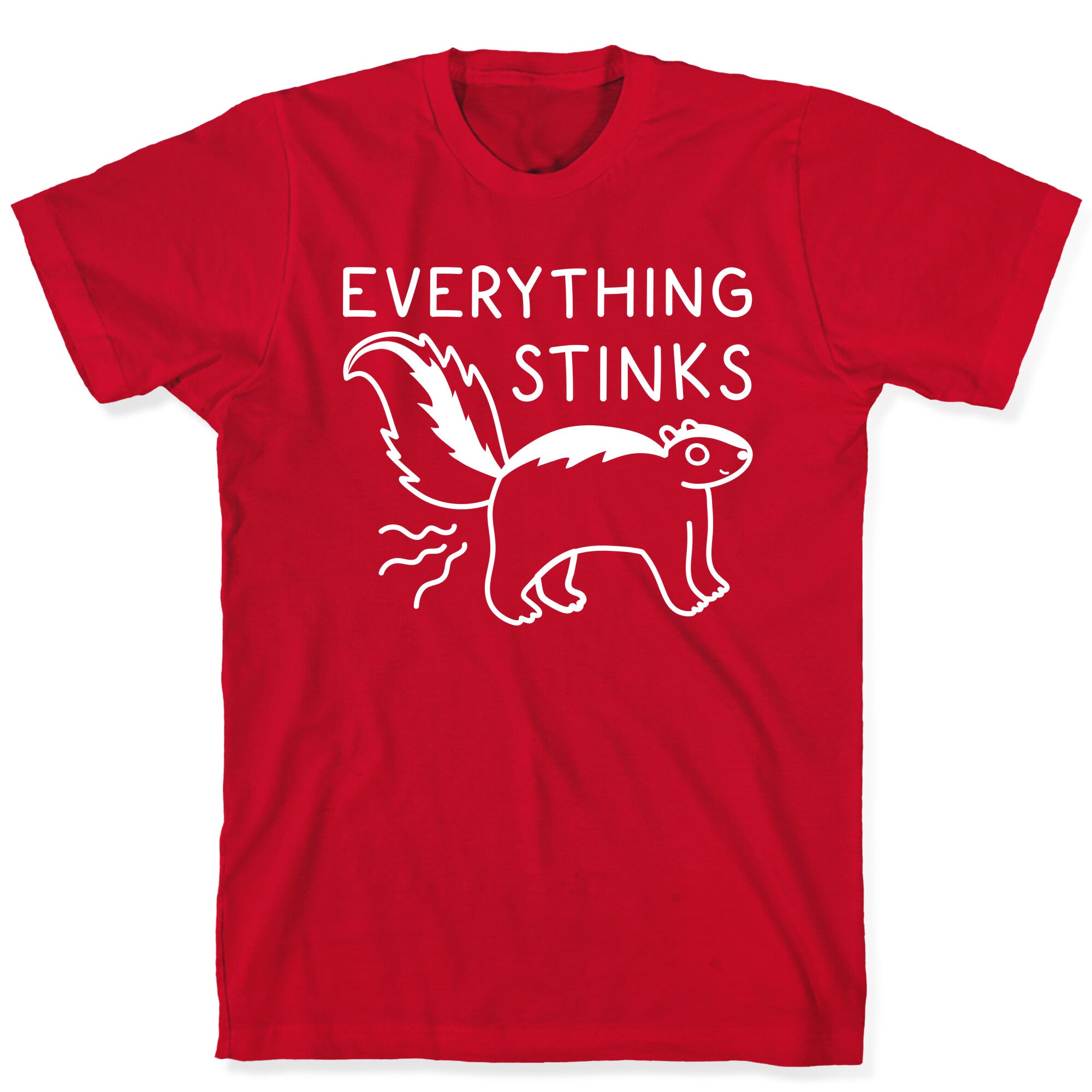 Everything Stinks Skunk T-Shirt