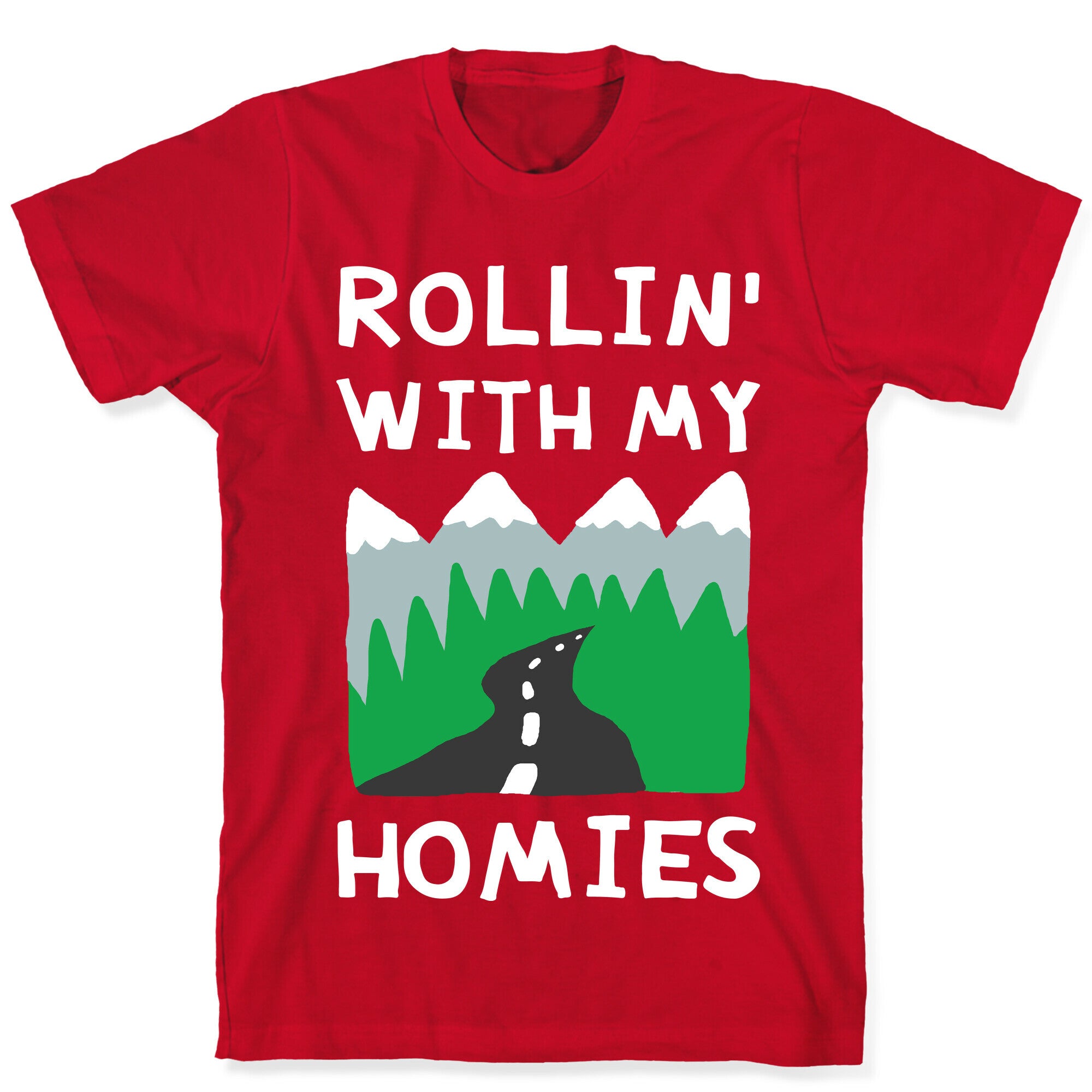 Rollin' With My Homies Roadtrip T-Shirt