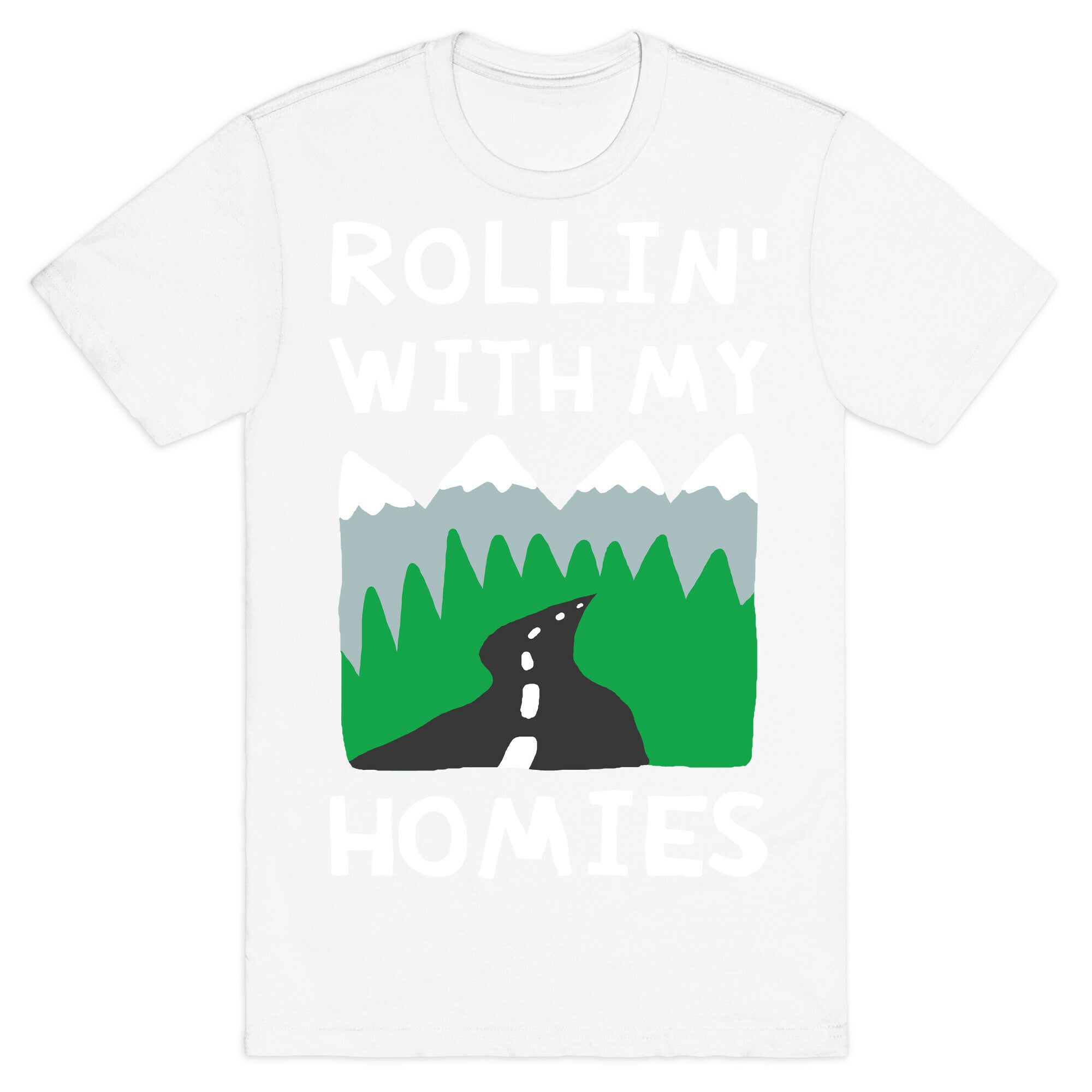 Rollin' With My Homies Roadtrip T-Shirt